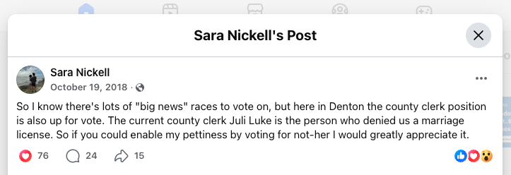 Facebook post by Sara Nickell dated October 19, 2018, stating that Denton County Clerk Juli Luke denied them a marriage license.